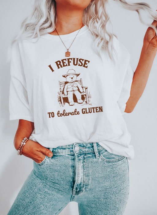 I Refuse to Tolerate Gluten Intolerant Cowboy Bear Funny Cute Sarcastic Soft Cozy Longer Length Unisex Graphic Tee T-shirt