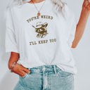  You're Weird I'll Keep You Funny Raccoon Trash Panda Funny Cute Sarcastic Soft Cozy Longer Length Unisex Graphic Tee T-shirt