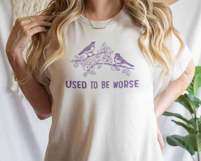 Used to be worse. Nature's Resilience Soft Cozy Longer Length Unisex Graphic Tee T-shirt