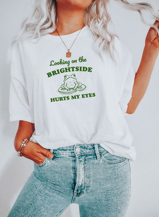 Looking on The Brightside Hurts My Eyes Cute Frog On A Lily Pad  Funny Cute Sarcastic Soft Cozy Longer Length Unisex Graphic Tee T-shirt