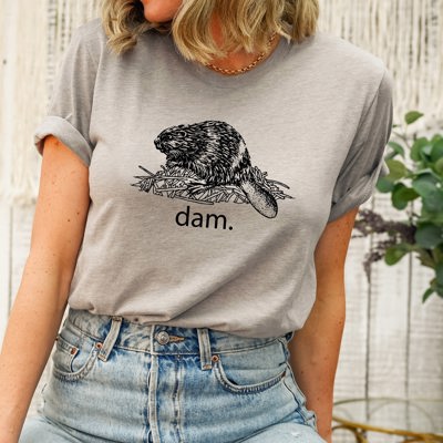 Funny Sarcastic Dam Beaver Animal Pun Soft Cozy Longer Length Unisex Graphic Tee T-shirt