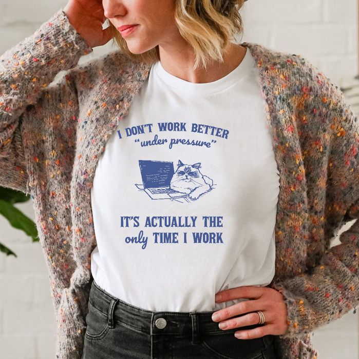 The Purrfect Work Ethic: Under Pressure Cat Tee Soft Cozy Longer Length Unisex Graphic Tee T-shirt