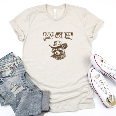 Yee'd Your Last How: The Wild Side of Style Soft Cozy Longer Length Unisex Graphic Tee T-shirt