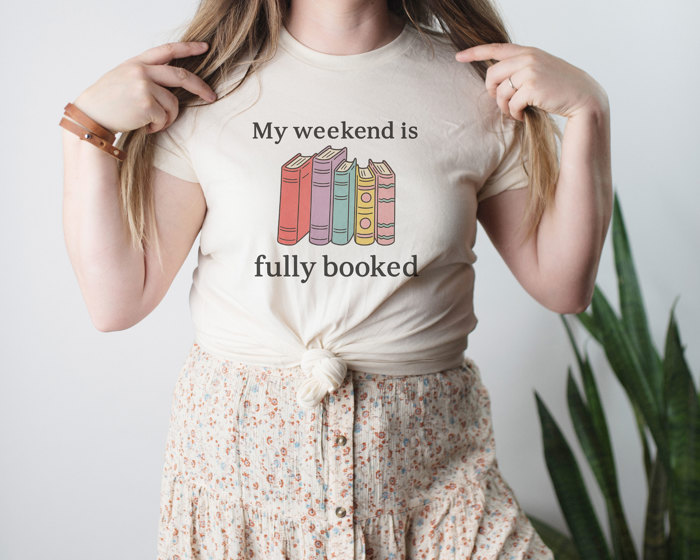 My weekend is fully booked | A Literary Escape Awaits! Soft Cozy Longer Length Unisex Graphic Tee T-shirt