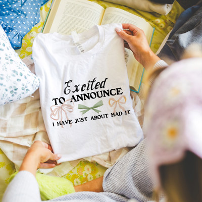 Excited To Announce I Have Just About Hat It Cute Bow Sayings - T-Shirt (Crewneck)  100 Cotton Solid Colors Jersey Tee (Unisex)  Bella Canvas