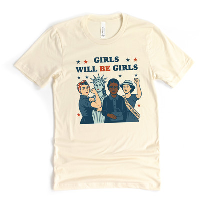 GIRLS WILL BE GIRLS | Empowering Women: A Celebration of Strength and Unity Soft Cozy Longer Length Unisex Graphic Tee T-shirt