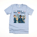  GIRLS WILL BE GIRLS | Empowering Women: A Celebration of Strength and Unity Soft Cozy Longer Length Unisex Graphic Tee T-shirt