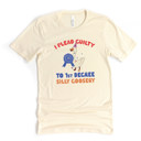  I PLEAD GUILTY TO 1st DEGREE SILLY GOOSERY | A Celebration of Quirky Confessions Soft Cozy Longer Length Unisex Graphic Tee T-shirt
