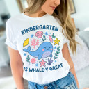  KINDERGARTEN IS WHALE-Y GREAT | Dive into Fun: Kindergarten's Ocean of Joy! Soft Cozy Longer Length Unisex Graphic Tee T-shirt