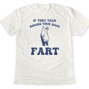  IF THEY TALK BEHIND YOUR BACK FART | Bearly Caring: Let the Gossip Pass! Soft Cozy Longer Length Unisex Graphic Tee T-shirt