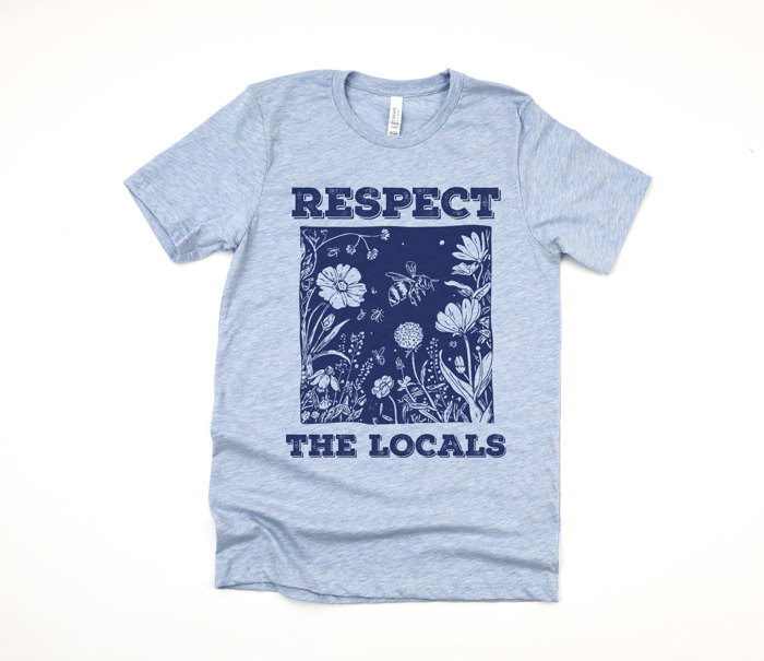 RESPECT THE LOCALS | Cherishing Nature's Creators Soft Cozy Longer Length Unisex Graphic Tee T-shirt