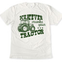  WHATEVER cranks your TRACTOR | Fueling Farm Dreams Soft Cozy Longer Length Unisex Graphic Tee T-shirt