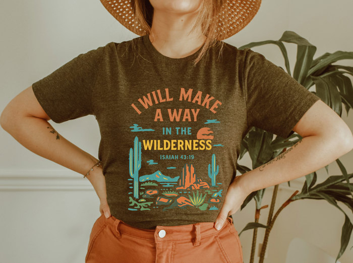 I WILL MAKE A WAY IN THE WILDERNESS | PATHWAYS THROUGH THE DESERT Soft Cozy Longer Length Unisex Graphic Tee T-shirt