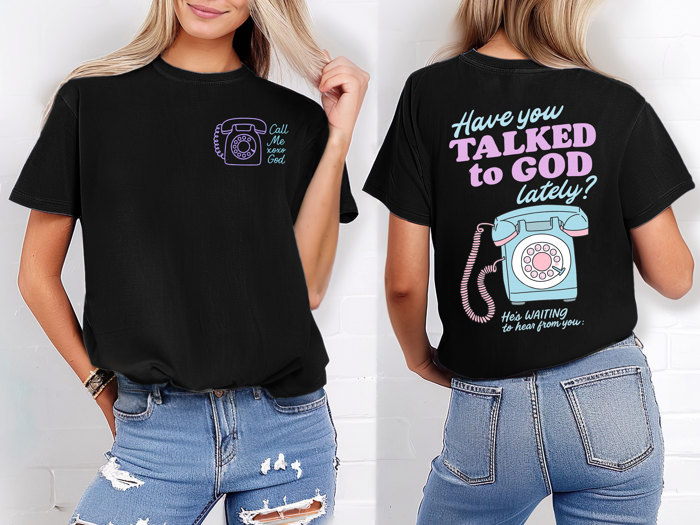 Have you TALKED to GOD lately? | Front and Back Design - Dialing into Divine Conversations Unisex Heavyweight Comfort Tee