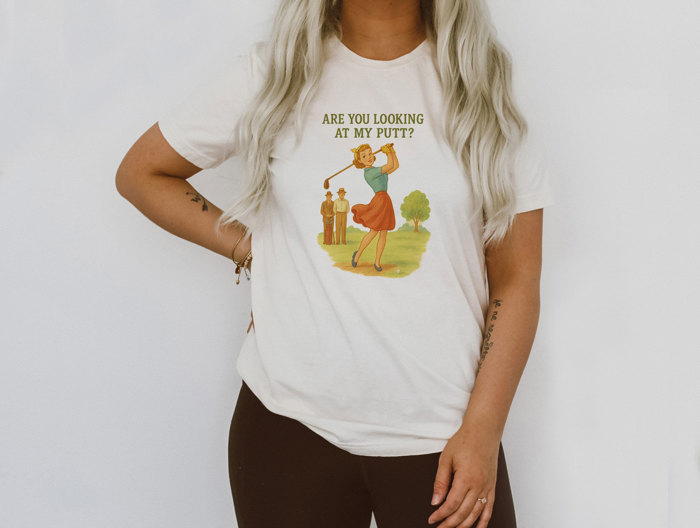 ARE YOU LOOKING AT MY PUTT? | Swinging into Attention! Soft Cozy Longer Length Unisex Graphic Tee T-shirt