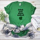  Irish You were naked lucky clover St. Patrick's Day Soft Unisex Graphic Tee T-shirt