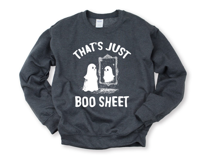 That's Just Boo Sheet - Halloween Ghost Soft Unisex Graphic Sweatshirt Print