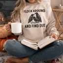  FLOCK AROUND AND FIND OUT | Embrace the Mystery of the Flock! Soft Unisex Graphic Sweatshirt Print
