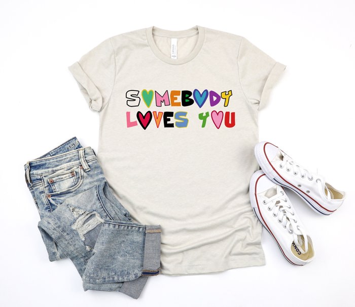 Somebody Loves You Text Font Saying Soft Unisex Graphic Tee T-shirt