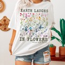  The Earth Laughs In Flowers Rainbow Watercolor Flowers  Retro Boho Hippie Style Soft Unisex Graphic Tee T-shirt