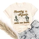  Take me home country roads desert saying Soft Unisex Graphic Tee T-shirt