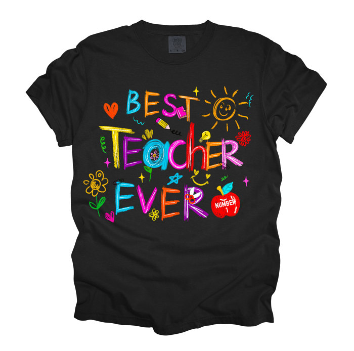 Best Teacher Ever First Day Of School Design - T-Shirt (Crewneck)  100 Cotton Heavyweight Tee (Unisex)  Comfort Colors