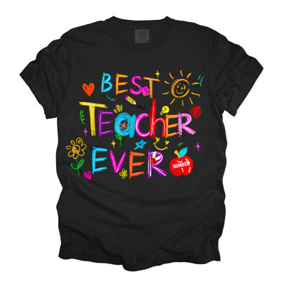 Best Teacher Ever First Day Of School Design - T-Shirt (Crewneck)  100 Cotton Heavyweight Tee (Unisex)  Comfort Colors