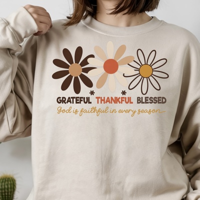 Grateful Thankful Blessed God is Faithful - Christian Fall Crew Neck Sweatshirt, Inspirational Faith Top, Floral Autumn Shirt, Bible Verse Gift