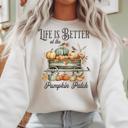 Life is Better at the Fall Pumpkin Patch - Cozy Autumn Crew Neck Sweatshirt, Rustic Farmhouse Pumpkin Wagon Top, Cute Harvest Graphic Shirt