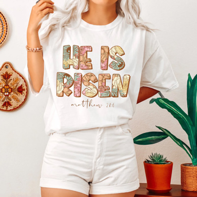 He Is Risen Matthew 28:6 Tee