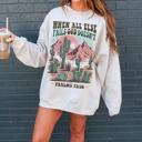  When All Else Fails God Doesn't Psalms 73:26 Crew Sweatshirt