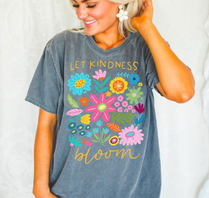 Let Kindness Bloom Tee