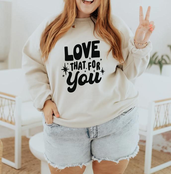 Love that For You Crew Sweatshirt