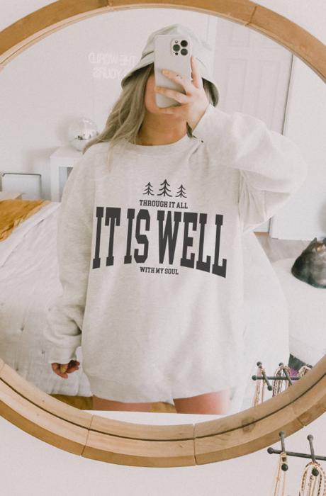 Through It All It Is Well With My Soul Crew Sweatshirt