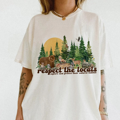 Respect The Locals Explore and Protect Their Natural Habitat Tee