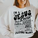  I'm A Jesus Lovin' Bible Reading Worship Praising Praying Mama Crew Sweatshirt