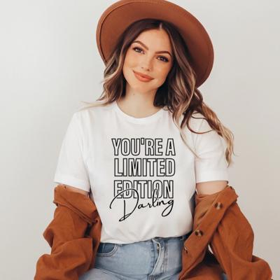 You're A Limited Edition Darling Tee