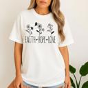  Faith Hope Love Flowers Graphic Tee – Inspirational Christian Floral T-Shirt for Women