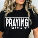  Praying Mama Graphic Tee – Faith Christian Inspirational T-Shirt for Moms