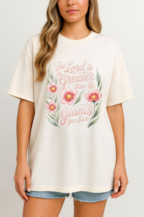 The Lord is Greater Than Any Giant You Face tshirt