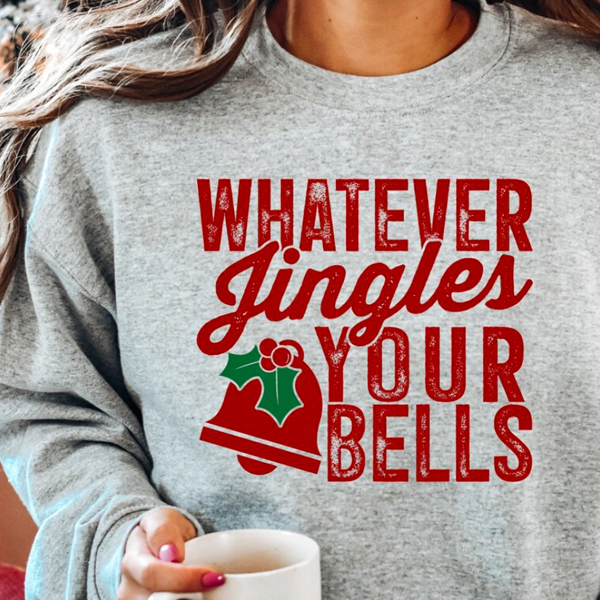 Whatever Jingles Your Bells Crew Sweatshirt