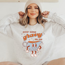  Pour Some Gravy On Me Crew Sweatshirt