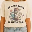  So Many Books So Little Time- Book Lover Graphic Tee Cute Vintage Reading Shirt with Hourglass Flowers, Literary Gift for Women
