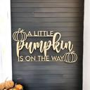  A little pumpkin is on the way - Wooden Sign