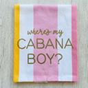  Where's My Cabana Boy Tea Towel in Multicolor Stripes | Cotton Kitchen Hand Dish Cloth | 28" x 18"