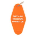 Eat Cheese with No Pants Vintage Style Motel Keychains with Funny Sayings in 30+ Styles