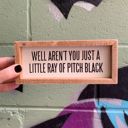 Pitch Black Cute and Funny Graphic Wooden Box Signs with Sayings for Gallery Walls