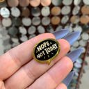 Nope, Not Today Cute Enamel Pins on Giftable Cards - 20+ Styles Available