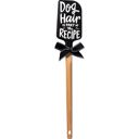 Dog Hair Is Part of The Recipe Funny Spatulas with Cute Sayings - 20 Styles to Choose From, Stocking Stuffer, Kitchen Gift, Housewarming