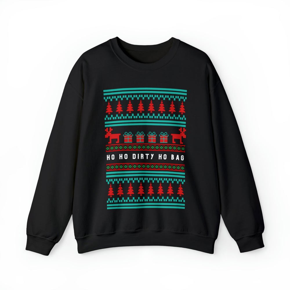 Ho Ho Dirty Ho Bag "Ugly Christmas Sweater" Unisex Heavy Blend™ Crewneck Sweatshirt (Sizes S-4X)